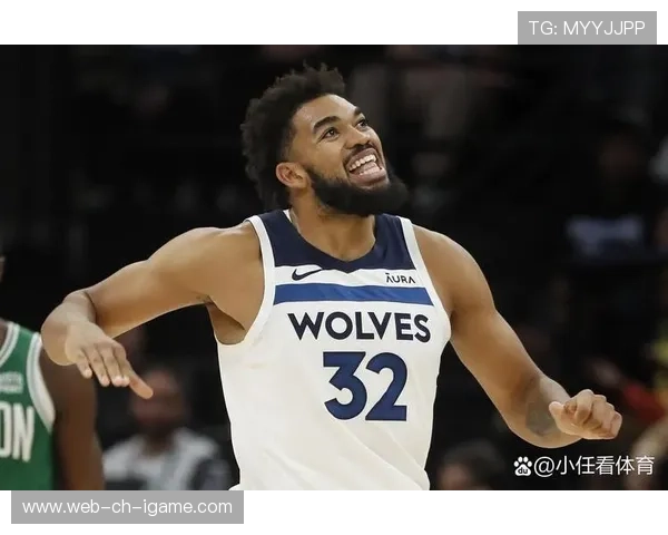 唐斯再现梦幻舞步轻松得分,森林狼保持领先 唐斯再现梦幻舞步轻松得分,森林狼保持领先